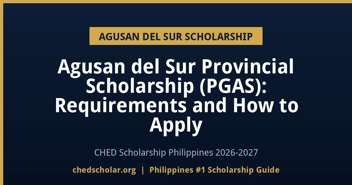 Agusan del Sur Provincial Scholarship (PGAS): Requirements and How to Apply - chedscholar.org