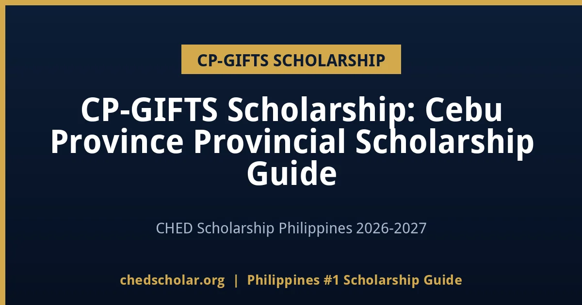 CP-GIFTS Scholarship: Cebu Province Provincial Scholarship Guide - chedscholar.org