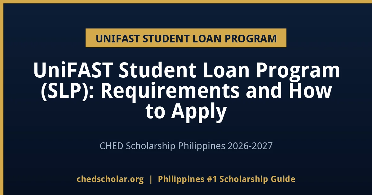 UniFAST Student Loan Program (SLP): Requirements and How to Apply - chedscholar.org